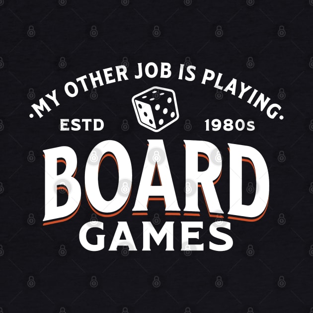 My Other Job Is Playing Board Games by Issho Ni